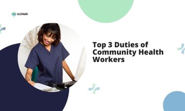 Top 3 Duties of Community Health Workers